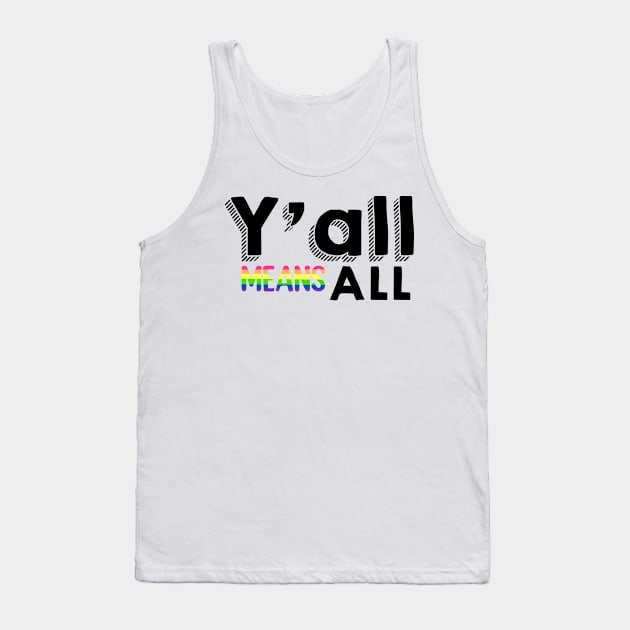 Y’all means all Tank Top by DreamPassion